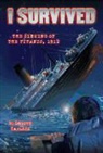 Lauren Tarshis, Scott Dawson - I Survived the Sinking of the Titanic, 1912