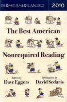 Dave Eggers - The Best American Nonrequired Reading 2010