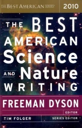 Tim Folger, Freeman Dyson, Freeman J. Dyson, Tim Folger - The Best American Science and Nature Writing