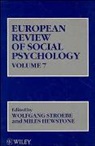 Wolfgang Stroebe, Wolfgang (Utrecht University Stroebe, Wolfgang Hewstone Stroebe, Miles Hewstone, Miles (Oxford University Hewstone, Wolfgang Stroebe... - European Review of Social Psychology, Volume 7