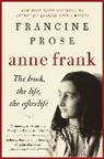 Francine Prose, Prose Francine - Anne Frank
