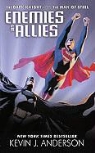 Kevin J Anderson, Kevin J. Anderson - Enemies & Allies