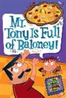 Dan Gutman, Dan/ Paillot Gutman, Dan Gutman, Jim Paillot - My Weird School Daze #11: Mr. Tony Is Full of Baloney!