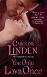 Caroline Linden, Linden Caroline - You Only Love Once