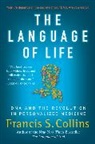 Francis S. Collins - The Language of Life