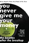 Peter Doggett - You Never Give Me Your Money
