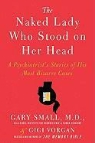 Gary Small, Gigi Vorgan - The Naked Lady Who Stood on Her Head