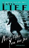 Katia Lief - Next Time You See Me