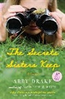 Abby Drake - The Secrets Sisters Keep