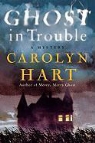 Carolyn Hart - Ghost in Trouble
