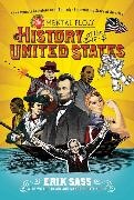 Mangesh Hattikudur, Will Pearson, Pearson Will, Erik Sass, Sass Erik - The Mental Floss History of the United States