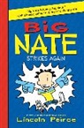 Lincoln Peirce, Lincoln/ Peirce Peirce, Lincoln Peirce - Big Nate Strikes Again