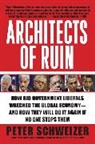 Peter Schweizer - Architects of Ruin