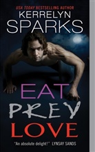 Kerrelyn Sparks - Eat Prey Love
