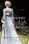 Gregory Maguire, Bill Sanderson - Confessions of an Ugly Stepsister
