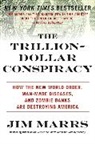 Jim Marrs, Marrs Jim - The Trillion-dollar Conspiracy