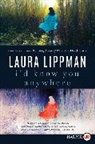Laura Lippman - I'd know You Anywhere