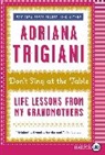 Adriana Trigiani - Don't Sing at the Table