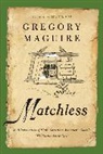 Gregory Maguire, Maguire Gregory - Matchless