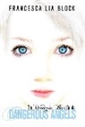 Francesca Lia Block, Block Francesca Lia - Dangerous Angels