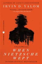 Irvin D Yalom, Irvin D. Yalom - When Nietzsche Wept