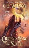 C L Wilson, C. L. Wilson - Queen of Song and Souls