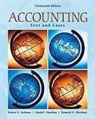 Robert Anthony, Robert N Anthony, Robert N. Anthony, David Hawkins, David F. Hawkins, Kenneth A. Merchant - Accounting : Texts and Cases 13th edition
