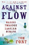 Tom Fort, Fort Tom - Against the Flow