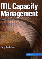 Larry Klosterboer - ITIL Capacity Management