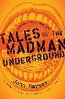 John Barnes - Tales of the Madman Underground