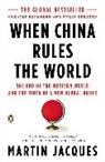 Martin Jacques - When China Rules the World