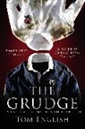 Tom English, English Tom - The Grudge