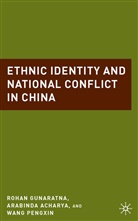 Acharya, A Acharya, A. Acharya, Arabinda Acharya, Arabinda Gunaratna Acharya, ACHARYA ARABINDA GUNARATNA ROHAN... - Ethnic Identity and National Conflict in China