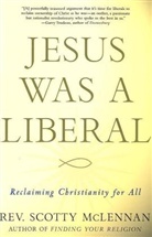 Scotty McLennan, George Witte - Jesus Was a Liberal