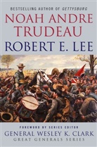 Noah Andre Trudeau - Robert E. Lee
