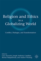Luca Camilleri Anceschi, ANCESCHI LUCA CAMILLERI JOSEPH A, L. Anceschi, Luca Anceschi, S. Anceschi, Camilleri... - Religion and Ethics in a Globalizing World