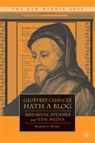 B Bryant, B. Bryant, Brantley L. Bryant - Geoffrey Chaucer Hath a Blog