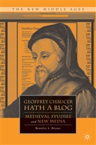 B Bryant, B. Bryant, Brantley L. Bryant - Geoffrey Chaucer Hath a Blog
