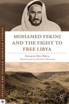 A. Del Boca, Angelo Del Boca, Angelo Del Boca, Kenneth A Loparo, Kenneth A. Loparo - Mohamed Fekini and the Fight to Free Libya