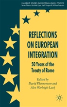 David Warleigh-Lack Phinnemore, Phinnemore, D Phinnemore, D. Phinnemore, David Phinnemore, Alex Warleigh... - Reflections on European Integration