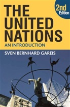 Gareis, Sven Bernhard Gareis, Sven Bernhard Bernhard Gareis, Sven Bernhard Varwick Gareis, Gareis Sven Bernhard, Johannes Varwick - The United Nations
