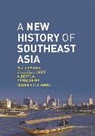 Maitrii Aung-Thwin, Albert Lau, Bruce Lockhart, Bruce McFarland Lockhart, Portia Reyes, M C Ricklefs... - A New History of Southeast Asia