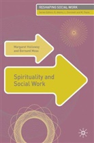 Margare Holloway, Margaret Holloway, Margaret Moss Holloway, Bernard Moss, Bernard H. Moss - Spirituality and Social Work