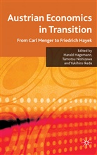 Harald Hagemann, Harald Nishizawa Hagemann, HAGEMANN HARALD NISHIZAWA TAMOTS, Yukihiro Ikeda, Tamotsu Nishizawa, H. Hagemann... - Austrian Economics in Transition