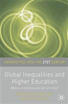 Vincent Carpentier, Elain Unterhalter, Elaine Unterhalter, Elaine Carpentier Unterhalter, Vincent Carpentier, Elaine Unterhalter - Global Inequalities and Higher Education
