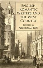 Nicholas Roe, ROE NICHOLAS, Roe, N Roe, N. Roe, Nicholas Roe - English Romantic Writers and the West Country