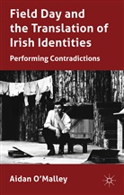 &amp;apos, Aidan malley, O MALLEY AIDAN, O&amp;apos, A O'Malley, A. O'Malley... - Field Day and the Translation of Irish Identities