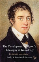 Emily A Bernhard Jackson, Emily A. Bernhard Jackson, BERNHARD JACKSON EMILY A, E. Bernhard Jackson, Kenneth A Loparo, Kenneth A. Loparo - Development of Byron''s Philosophy of Knowledge