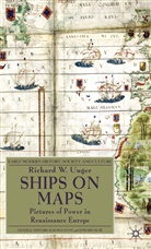 R. Unger, Richard W Unger, Richard W. Unger, UNGER RICHARD W - Ships on Maps
