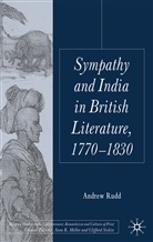 A Rudd, A. Rudd, Andrew Rudd, Rudd Andrew - Sympathy and India in British Literature, 1770-1830